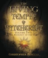 The Living Temple of Witchcraft Volume Two: The Journey of the God 073871478X Book Cover