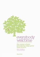 Everybody Welcome: The DVD: The Course Where Everybody Helps Grow Their Church 0715142836 Book Cover