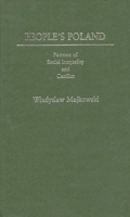 People's Poland: Patterns of Social Inequality and Conflict (Contributions in Sociology) 0313246149 Book Cover