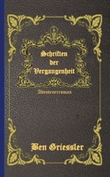 Schriften der Vergangenheit 3754347101 Book Cover