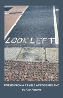 Look Left: Poems from a Ramble Across Ireland B0HBTK7LB1 Book Cover