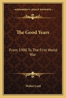 The Good Years B0007HB9OC Book Cover