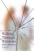 Walking Through Windows 1542476801 Book Cover