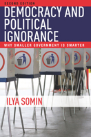 Democracy and Political Ignorance: Why Smaller Government Is Smarter 0804786615 Book Cover