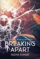 Breaking Apart: The Journey Within to Find Myself 1998721426 Book Cover