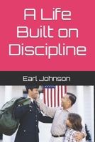 A Life Built on Discipline B0GTZYXQMH Book Cover