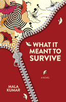 What It Meant to Survive 1612942970 Book Cover