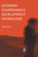 Economy-Environment-Development-Knowledge 0415162599 Book Cover