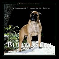 The Bullmastiff: Peerless Protector 087605081X Book Cover