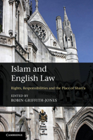 Islam and English Law: Rights, Responsibilities and the Place of Shari'a 1107639875 Book Cover