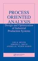 Process Oriented Analysis: Design and Optimization of Industrial Production Systems 0849374944 Book Cover