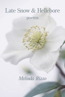 Late Snow and Hellebore 1950462587 Book Cover