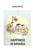 Happiness in Bavaria 1719585075 Book Cover