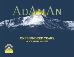 AdAmAn One Hundred Years of Ice, Wind, and Fire 1943829314 Book Cover