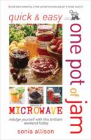 Quick and Easy One Pot of Jam from Your Microwave 0572034903 Book Cover