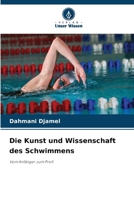 Die Kunst und Wissenschaft des Schwimmens (German Edition) 6209943845 Book Cover