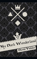 My Dark Wonderland B084DGQ1X1 Book Cover