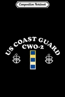 Composition Notebook: Coast Guard Chief Warrant Officer 2 Insignia Journal/Notebook Blank Lined Ruled 6x9 100 Pages 1698630662 Book Cover