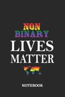 NONBINARY LIVES MATTER Notebook: 6x9 inches - 110 blank numbered pages - Greatest LGBTQ Rainbow Worldwide Journal - Gift, Present Idea 1691050660 Book Cover