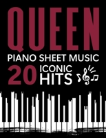 Queen Piano Sheet Music: 20 Iconic Hits B0FCTX9ZTV Book Cover