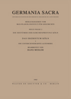 Germania Sacra,Neue Folge,Historisch-Statistische Beschreibung Der Kirche DES Alten Reiches [BIS 1962: Histor.-Statist. Darstellung D. DT. Bistumer,Domkapitel,Kollegiat-Und Pfarrkirchen,Kloster U. Son 311001288X Book Cover