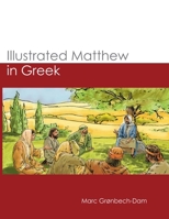 Illustrated Matthew in Greek 1636630316 Book Cover