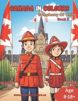 Canada In Colours - Book 5: Symphony Of Unity B0FBL1MYG8 Book Cover