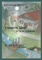 Frederik Wolf: Im Tal der Erdmänner 3753445649 Book Cover