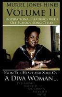 Inspirational Readings with Ole School Song Titles: From the Heart and Soul of a DIVA Woman 1598006401 Book Cover