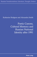 Poetic Canons, Cultural Memory and Russian National Identity After 1991 1787079023 Book Cover