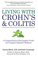 Living with Crohn's & Colitis: A Comprehensive Naturopathic Guide for Complete Digestive Wellness 1578263417 Book Cover