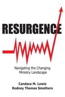 Resurgence: Navigating the Changing Ministry Landscape 069236367X Book Cover