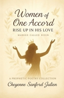 Women of One Accord - RISE UP IN HIS LOVE B0FRNHCNL1 Book Cover