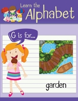 Learn the Alphabet: Practice for Kids with Pen Control, Line Tracing, Letters, and More - Preschool writing Workbook with Sight words for Pre K, Kindergarten and Kids Ages 3-7: Handwriting Practice 9879076427 Book Cover