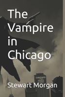 The Vampire in Chicago 1686755481 Book Cover