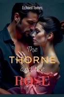 The Thorne & The Rose B0FJC9N3MQ Book Cover