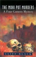 The Moki Pot Murders (Four Corners Mysteries) 0738864498 Book Cover