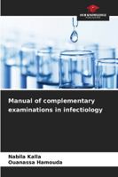 Manual of complementary examinations in infectiology 6208817749 Book Cover