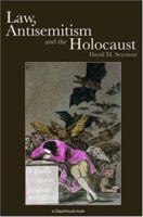 Law, Antisemitism and the Holocaust 0415420407 Book Cover