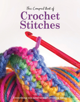 The Compact Book of Crochet Stitches: Everything you need to start creating today (Compact Guides) 191534381X Book Cover