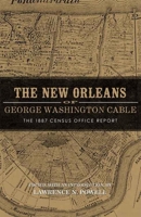 The New Orleans of George Washington Cable: The 1887 Census Office Report 0807133191 Book Cover