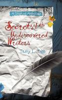 Secrets of the Undiscovered Writers: A Student Anthology 1440129738 Book Cover