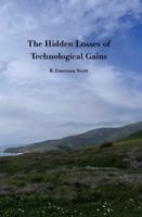 The Hidden Losses of Technological Gains: With an Afterword by the Author B0FZ37L3DC Book Cover