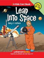 Leap Into Space (Kids Can!) 0824968166 Book Cover
