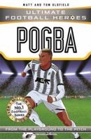 Pogba: mänguplatsilt jalgpaliväljakule 1786068036 Book Cover