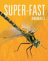 Super-Fast Animals 1645824004 Book Cover