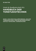 Analoge Schallspeicherung, Analoge Tonregieanlagen, Horfunk-Betriebstechnik, Digitale Tontechnik, Tonmesstechnik 3598105908 Book Cover