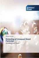 Sintering of Unequal Sized Particles 3639764676 Book Cover