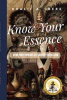 Know Your Essence: Being Your Supreme Self Identity Expression 1312233397 Book Cover