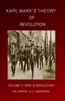 Karl Marx's Theory of Revolution: War and Revolution 1456303503 Book Cover